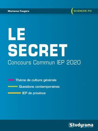 Couverture du livre « Le secret ; concours commun IEP (édition 2020) » de Marianne Fougere aux éditions Studyrama