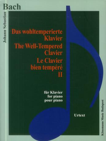 Couverture du livre « Bach ; le clavier bien tempéré II » de Johann-Sebastian Bach aux éditions Place Des Victoires/kmb