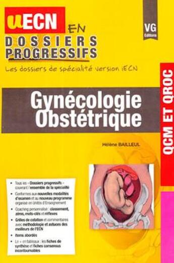 Couverture du livre « Uecn en dossiers progressifs gynecologie » de Bailleul H. aux éditions Vernazobres Grego