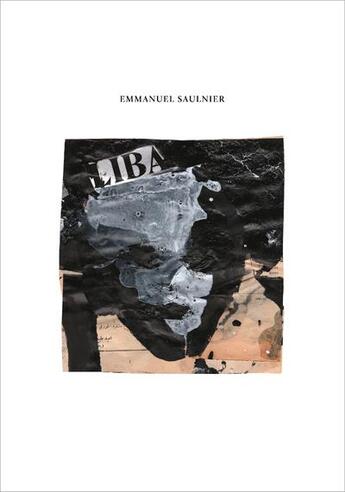 Couverture du livre « Liba Emmanuel Saulnier » de Emmanuel Saulnier aux éditions Le Regard