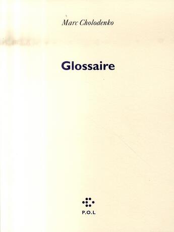 Couverture du livre « Glossaire » de Marc Cholodenko aux éditions P.o.l