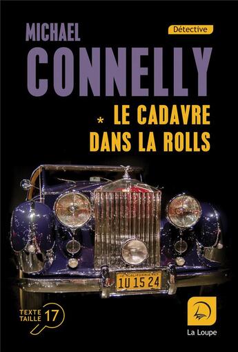 Couverture du livre « Le cadavre dans la Rolls Tome 1 » de Michael Connelly aux éditions Editions De La Loupe