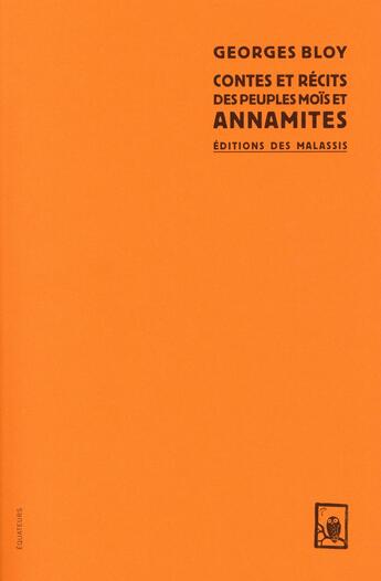 Couverture du livre « Contes et récits annamités » de Georges Bloy aux éditions Des Equateurs