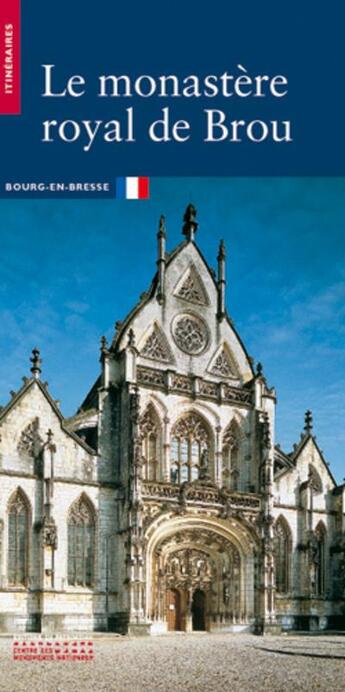 Couverture du livre « Le monastere royal de brou » de Poiret M-F. aux éditions Editions Du Patrimoine