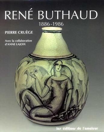 Couverture du livre « Rene buthaud » de Cruege/Lajoix aux éditions Amateur