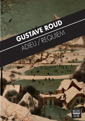 Couverture du livre « Adieu / requiem » de Gustave Roud aux éditions Zoe