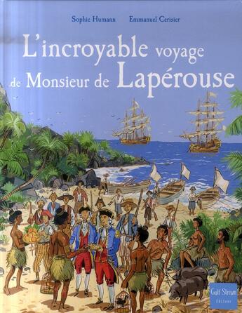 Couverture du livre « Incroyable voyage de monsieur de laperou » de Humann Cerisier aux éditions Gulf Stream