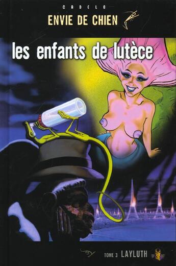 Couverture du livre « Les enfants de lutece t.3 ; layluth » de Cadelo et Silvio aux éditions Usa