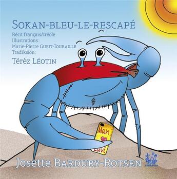 Couverture du livre « Sokan-bleu-le-rescapé » de Josette Bardury-Rotsen et Marie-Pierre Gueit Touraille aux éditions Exbrayat