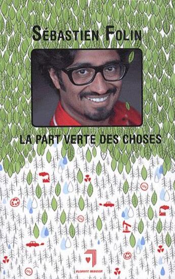 Couverture du livre « La part verte des choses » de Sebastien Folin aux éditions Florent Massot