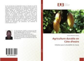 Couverture du livre « Agriculture durableen cote d'ivoire - initiative pour la durabilite du cacao » de Loukou Konan aux éditions Editions Universitaires Europeennes