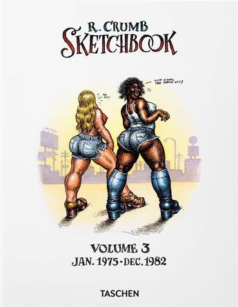 Couverture du livre « Robert Crumb v.3 ; sketchbook 1975-1982 » de Robert Crumb aux éditions Taschen