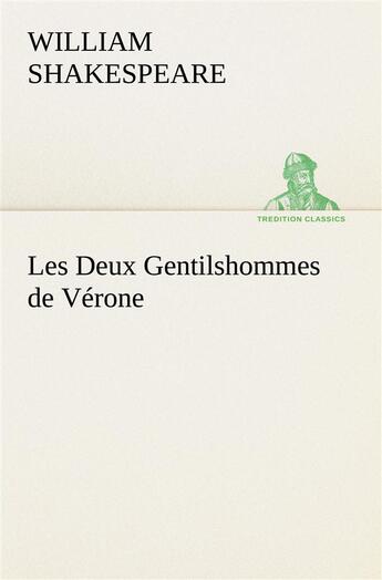 Couverture du livre « Les deux gentilshommes de verone » de William Shakespeare aux éditions Tredition