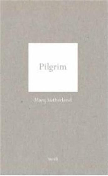 Couverture du livre « Marq Sutherland : pilgrim » de Marq Sutherland aux éditions Steidl