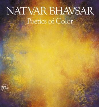 Couverture du livre « Natvar bhavsar poetics of colors » de Kwint/Sandler aux éditions Skira