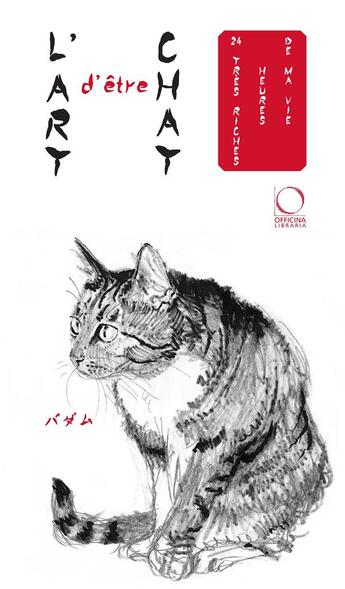 Couverture du livre « L'art d'être chat ; 24 intenses heures de ma vie » de Padamu et Jack Tow aux éditions Officina