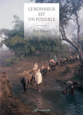 Couverture du livre « Le bonheur est un possible » de Chazot Eric aux éditions Atramenta