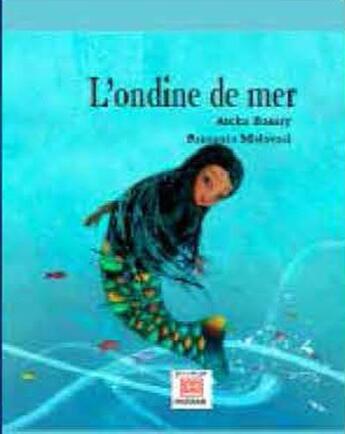 Couverture du livre « L'ondine de mer » de Samanta Malavasi et Aicha Bassry aux éditions Marsam