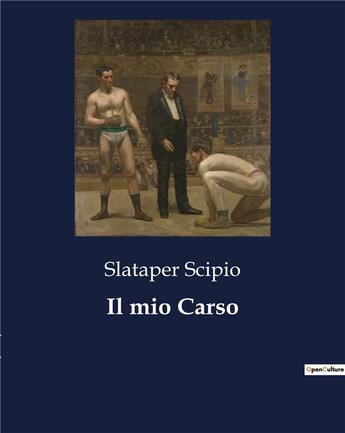 Couverture du livre « Il mio Carso » de Scipio Slataper aux éditions Culturea