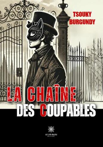 Couverture du livre « La chaîne des coupables » de Tsouky Burgundy aux éditions Le Lys Bleu