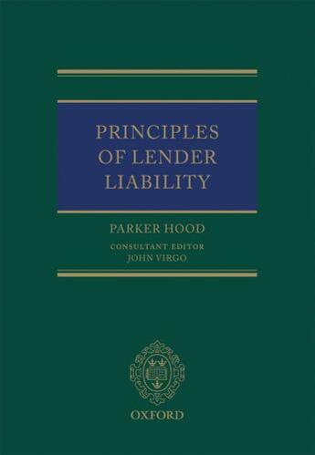 Couverture du livre « Principles of Lender Liability » de Hood Parker aux éditions Oup Oxford