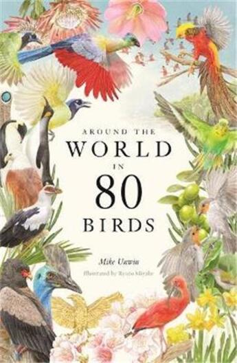 Couverture du livre « Around the world in 80 birds » de Mike Unwin aux éditions Laurence King