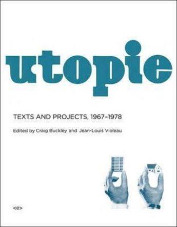 Couverture du livre « Utopie texts and projects, 1967-1978 » de Buckley Craig aux éditions Semiotexte