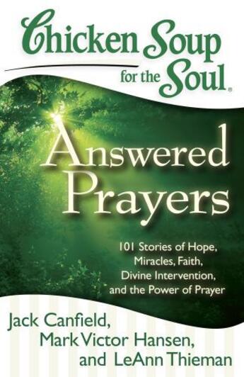Couverture du livre « Chicken Soup for the Soul: Answered Prayers » de Leann Thieman aux éditions Chicken Soup For The Soul