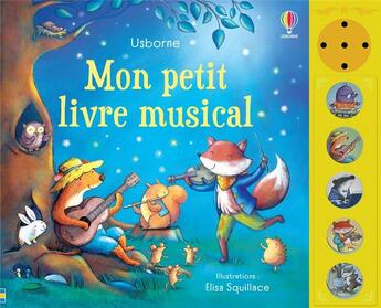 Couverture du livre « Mon petit livre musical » de Fiona Watt et Elisa Squillace aux éditions Usborne