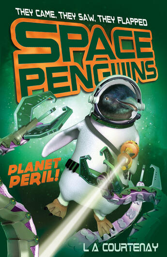 Couverture du livre « Space Penguins Planet Peril » de Lucy Courtenay aux éditions Stripes Publishing