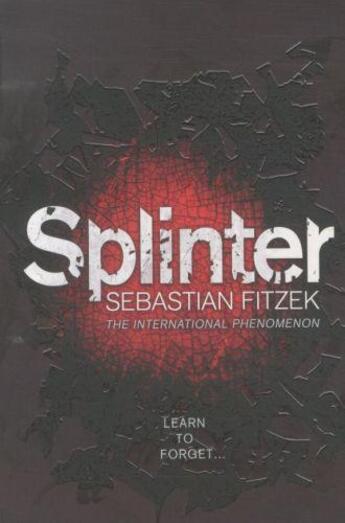 Couverture du livre « Splinter » de Sebastian Fitzek aux éditions Atlantic Books