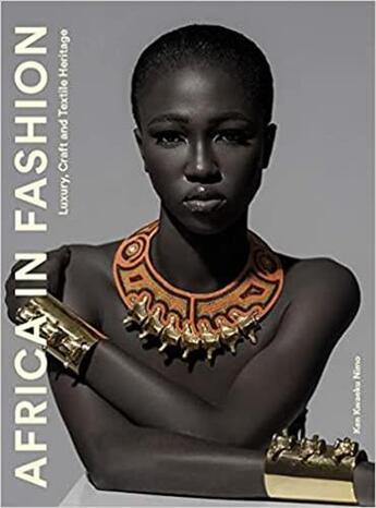 Couverture du livre « Africa in fashion : luxury, craft and textile heritage » de Ken Kweku Nimo aux éditions Laurence King