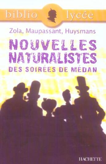 Couverture du livre « Nouvelles naturalistes des soirées de Médan » de  aux éditions Hachette Education