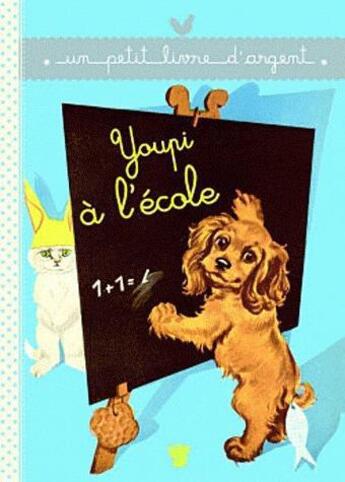 Couverture du livre « Youpi à l'école » de  aux éditions Deux Coqs D'or