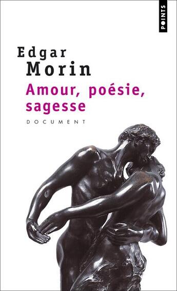 Couverture du livre « Amour, poésie, sagesse » de Edgar Morin aux éditions Points