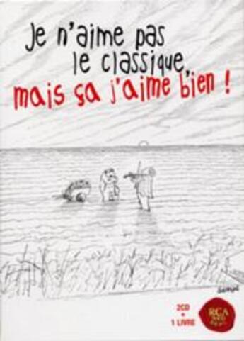 Couverture du livre « Je N'Aime Pas Le Classique Liv Cd » de Sempe aux éditions Gallimard