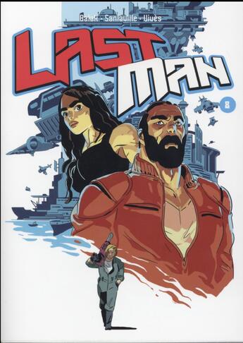 Couverture du livre « Lastman Tome 8 » de Bastien Vives et Michael Sanlaville et Balak aux éditions Casterman