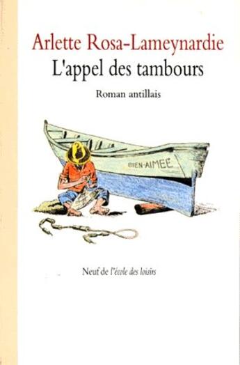 Couverture du livre « L'appel des tambours » de Arlette Rosa-Lameynardie aux éditions Ecole Des Loisirs