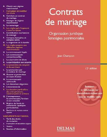 Couverture du livre « Contrats de mariage ; organisation juridique, stratégies patrimoniales » de Jean Champion aux éditions Delmas