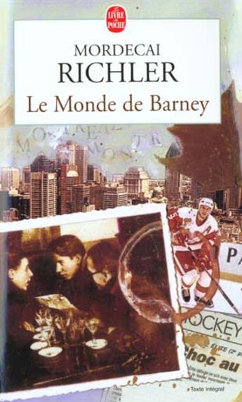 Couverture du livre « Le monde de barney » de Mordecai Richler aux éditions Le Livre De Poche