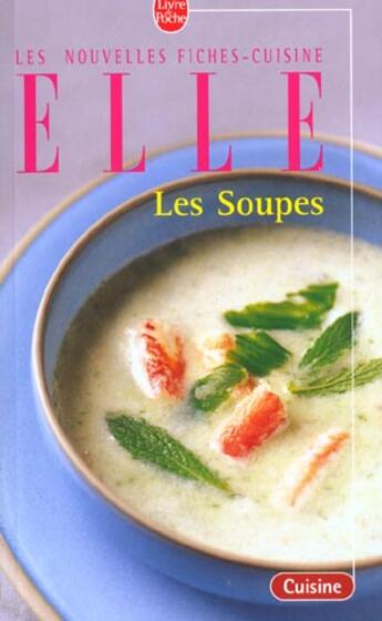 Couverture du livre « Les soupes » de Fiche Cuisine aux éditions Le Livre De Poche