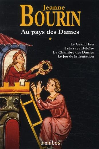 Couverture du livre « Au pays des dames t01 » de Jeanne Bourin aux éditions Omnibus