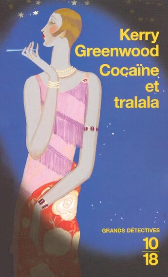 Couverture du livre « Cocaine Et Tralala » de Kerry Greenwood aux éditions 10/18