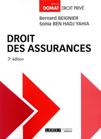 Couverture du livre « Droit des assurances (3e édition) » de Bernard Beignier et Sonia Ben Hadj Yahia aux éditions Lgdj