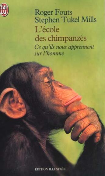 Couverture du livre « L'ecole des chimpanzes » de Fouts Roger aux éditions J'ai Lu