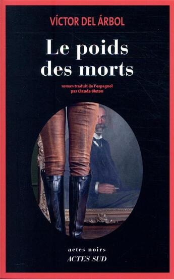 Couverture du livre « Le poids des morts » de Del Arbol Victor aux éditions Actes Sud