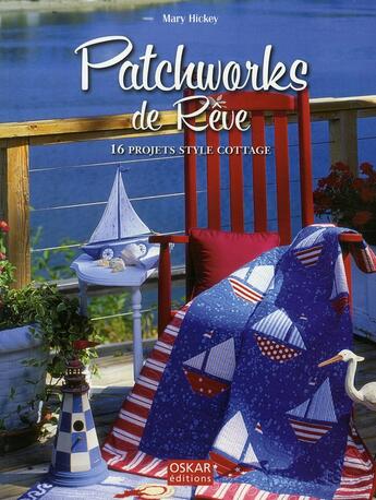 Couverture du livre « Patchworks De Reve » de Mary Hickley aux éditions Oskar