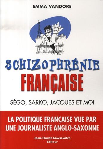 Couverture du livre « Schizophrénie française » de Vandore E aux éditions Jean-claude Gawsewitch