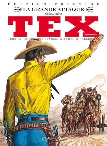 Couverture du livre « Tex spécial t.6 ; la grande attaque » de Claudio Nizzi et Jose Ortiz aux éditions Clair De Lune
