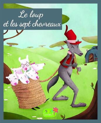 Couverture du livre « Le loup et les sept chevreaux » de Victoria Assanelli aux éditions 1 2 3 Soleil